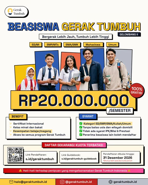 Beasiswa Gerak Tumbuh 2026 Gelombang 2 Resmi Dibuka Rp20.000.000 Semester untuk Semua Jenjang Pendidikan Tanpa Syarat IPK
